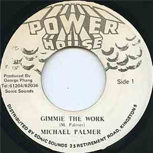 Michael Palmer - Gimmie The Work