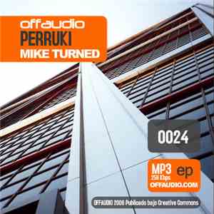 Mike Turned, Substuff - Perruki