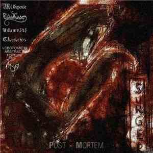 Müldeponie / Eudaimonia / Uzbazur345 / Thanatos / Lobotomical Abstract Torture / Nyctophilia - Post Mortem