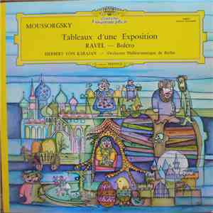 Moussorgsky, Ravel, Herbert Von Karajan, Orchestre Philharmonique De Berlin - Tableaux D'une Exposition - Boléro