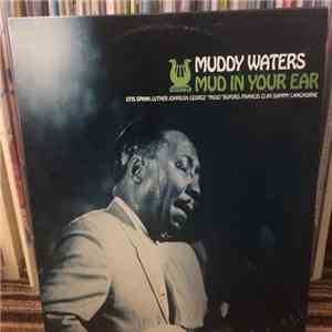 Muddy Waters - Mud In Your Ear