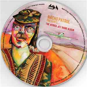 Nacho Patrol - The Africa Jet Band Album