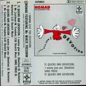 Nomad Featuring MC Mikee Freedom - (I Wanna Give You) Devotion = Te Quiero Dar (Devoción)