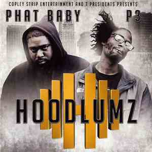 Phat Baby & P3 - Hoodlumz