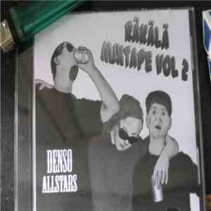 RKL - Räkälä Mixtape Vol 2 - Denso Allstars