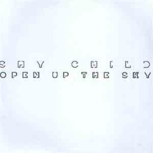 Shy Child - Open Up The Sky