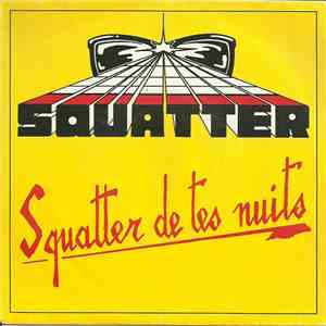 Squatter  - Squatter De Tes Nuits