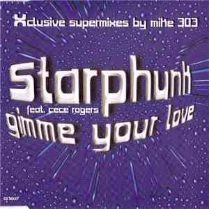 Starphunk feat. Ce Ce Rogers - Gimme Your Love
