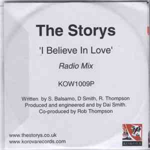 The Storys - I Believe In Love