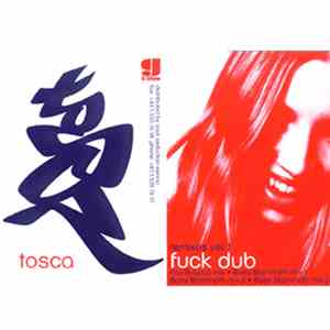 Tosca - Fuck Dub Remixes Vol. 1