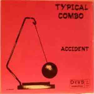 Typical Combo - Accident