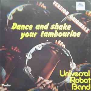Universal Robot Band - Dance And Shake Your Tambourine