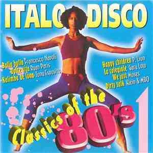 Various - Italo Disco Classics Of The 80's 1