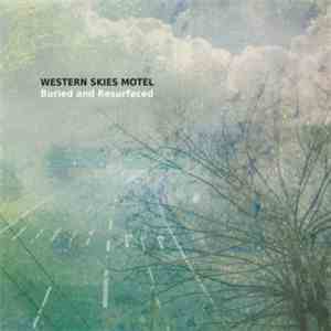 Western Skies Motel - Buried and Resurfaced