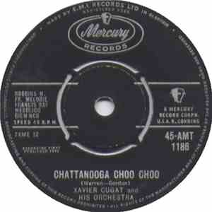 Xavier Cugat And His Orchestra - Patricia / Chattanooga Choo Choo