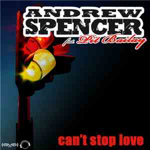 Andrew Spencer Feat. Pit Bailay - Can't Stop Love