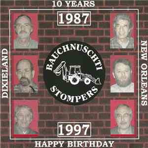 Bauchnuschti Stompers - 10 Years 1987 - 1997
