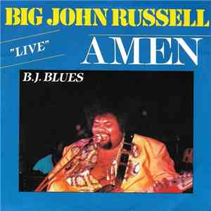 Big John Russell - Amen