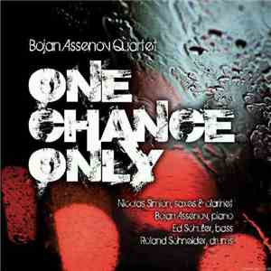 Bojan Assenov Quartet - One Chance Only