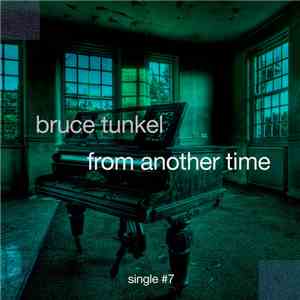 Bruce Tunkel - From Another Time