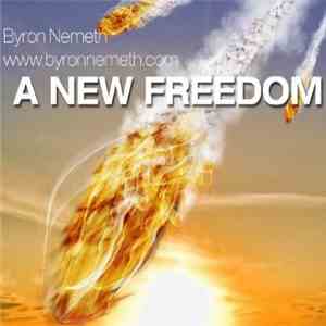 Byron Nemeth Group - A New Freedom