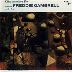Chico Hamilton Trio - Introducing The Piano Of Freddy Gambrell