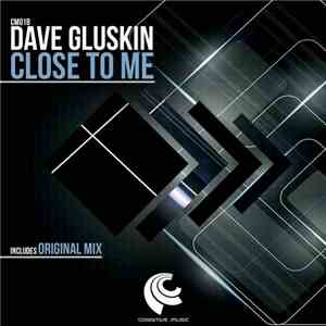 Dave Gluskin - Close To Me