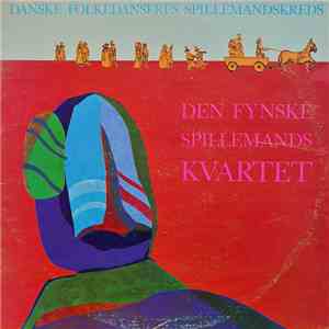 Den Fynske Spillemands Kvartet - Den Fynske Spillemands Kvartet