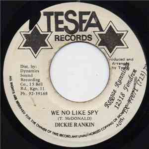 Dickie Rankin - We No Like Spy
