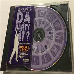 Doug E. Fresh - Where Da Party At?