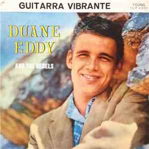Duane Eddy And The Rebels - Guitarra Vibrante
