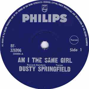 Dusty Springfield - Am I The Same Girl