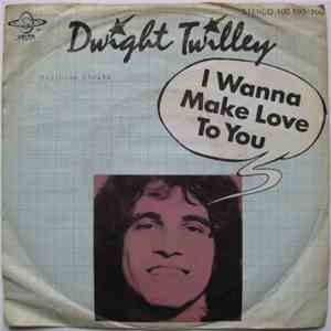 Dwight Twilley - I Wanna Make Love To You
