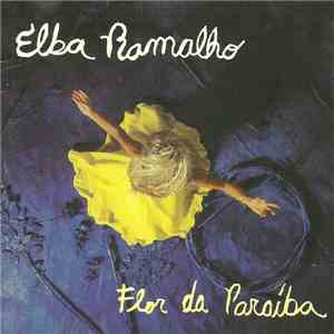 Elba Ramalho - Flor Da Paraíba