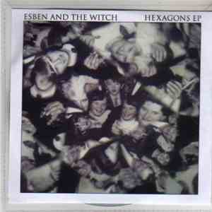 Esben And The Witch - Hexagons EP