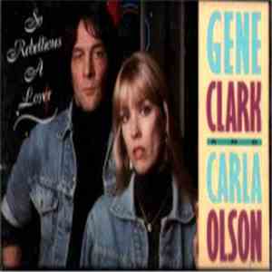 Gene Clark & Carla Olson - So Rebellious A Lover