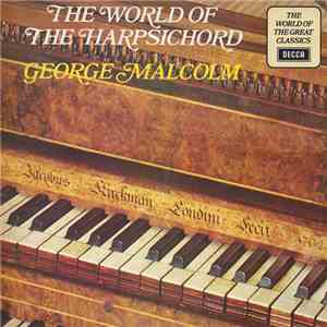 George Malcolm - The World Of The Harpsichord