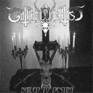 Gotholocaust - Nailed To Destiny