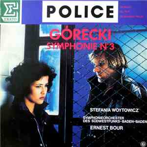 Górecki - Stefania Woytowicz, Symphonieorchester Des Sudwestfunks-Baden-Baden, Ernest Bour - Police (Symphonie N° 3)