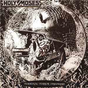Holy Moses  - Terminal Terror (Τηεοτοχψ)