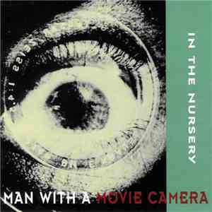 In The Nursery - Man With A Movie Camera