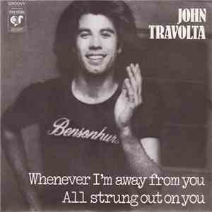 John Travolta - Whenever I'm Away From You