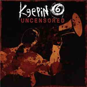 Keepin 6 - Uncensored