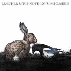 Leæther Strip - Nothing's Impossible