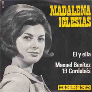 Madalena Iglesias - El Y Ella / Manuel Benitez "El Cordobes"