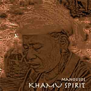 Manousos - Khamu Spirit