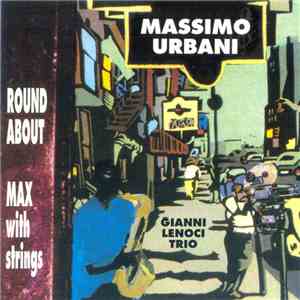 Massimo Urbani, Gianni Lenoci - Round About Max Whit String