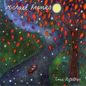 Michael Franks - Time Together