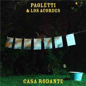 Paoletti & Los Acordes - Casa Rodante