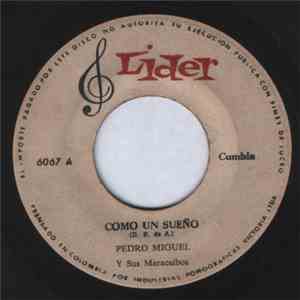 Pedro Miguel Y Sus Maracaibos - Como Un Sueño / Ave Amarilla